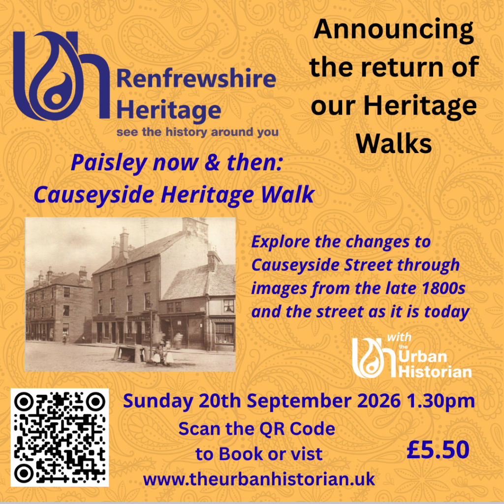 Advert for Resumed Heritage Walk - Causeyside St Paisley